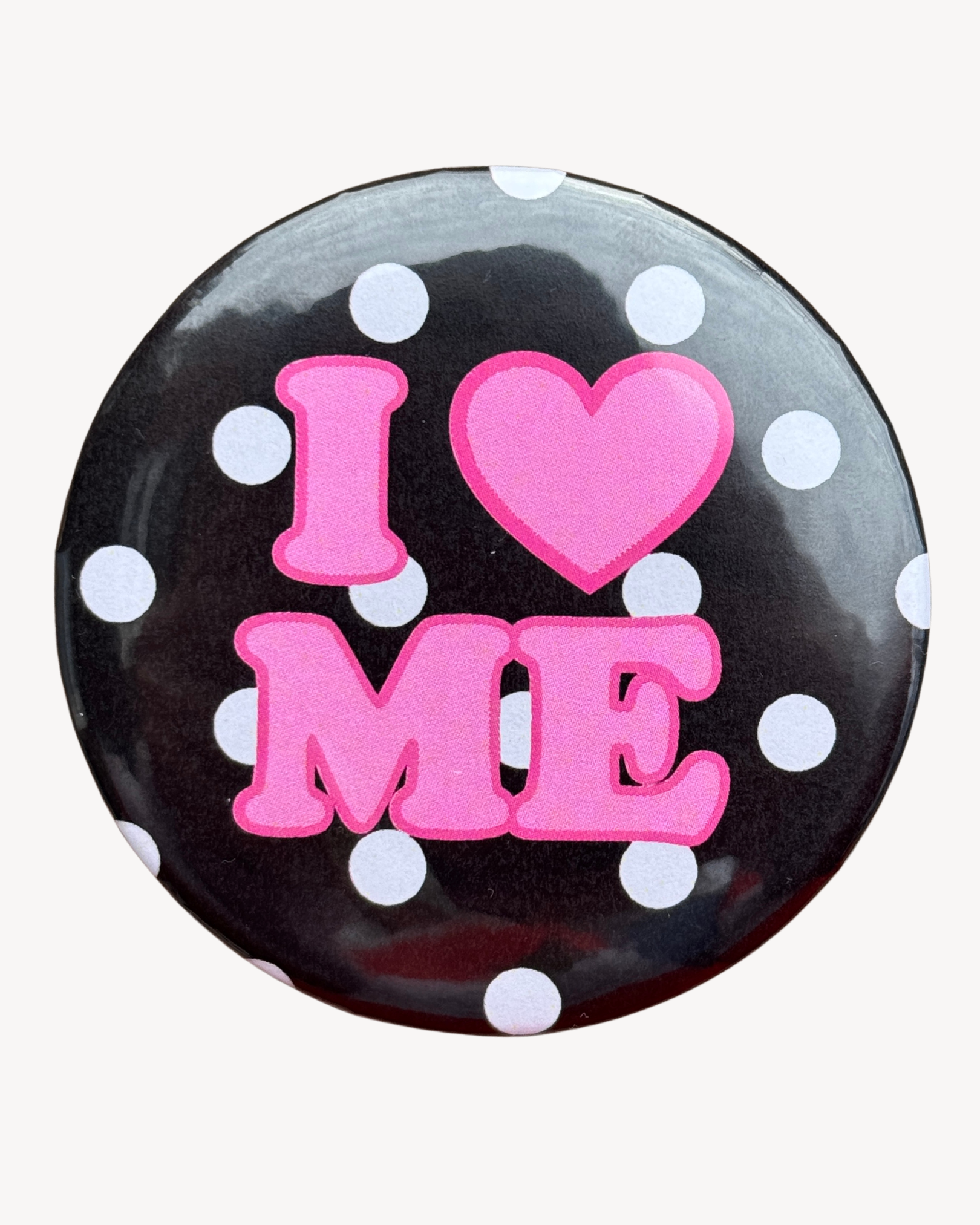 I Love Me Button